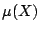 $\mu(X)$